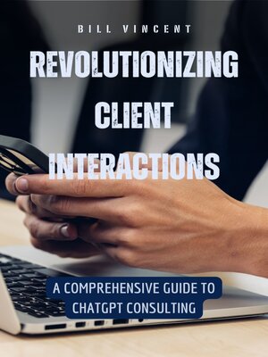 cover image of Revolutionizing Client Interactions